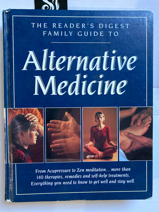 The Reader's Digest Family Guide to Alternative Medicine - Healing book