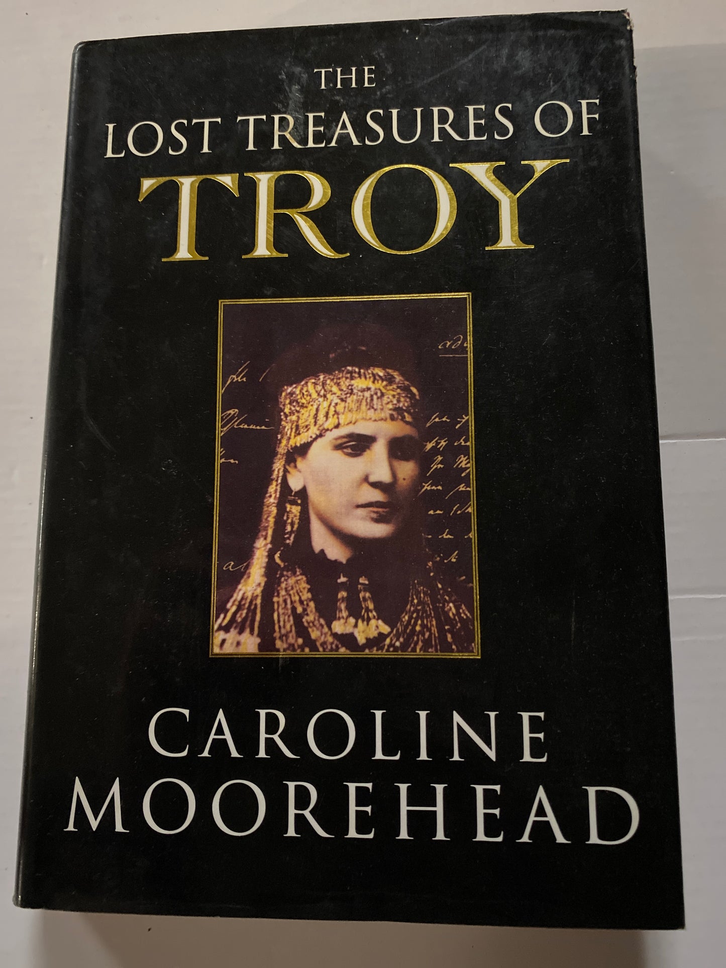 The Lost Treasures of Troy by Caroline Moorehead