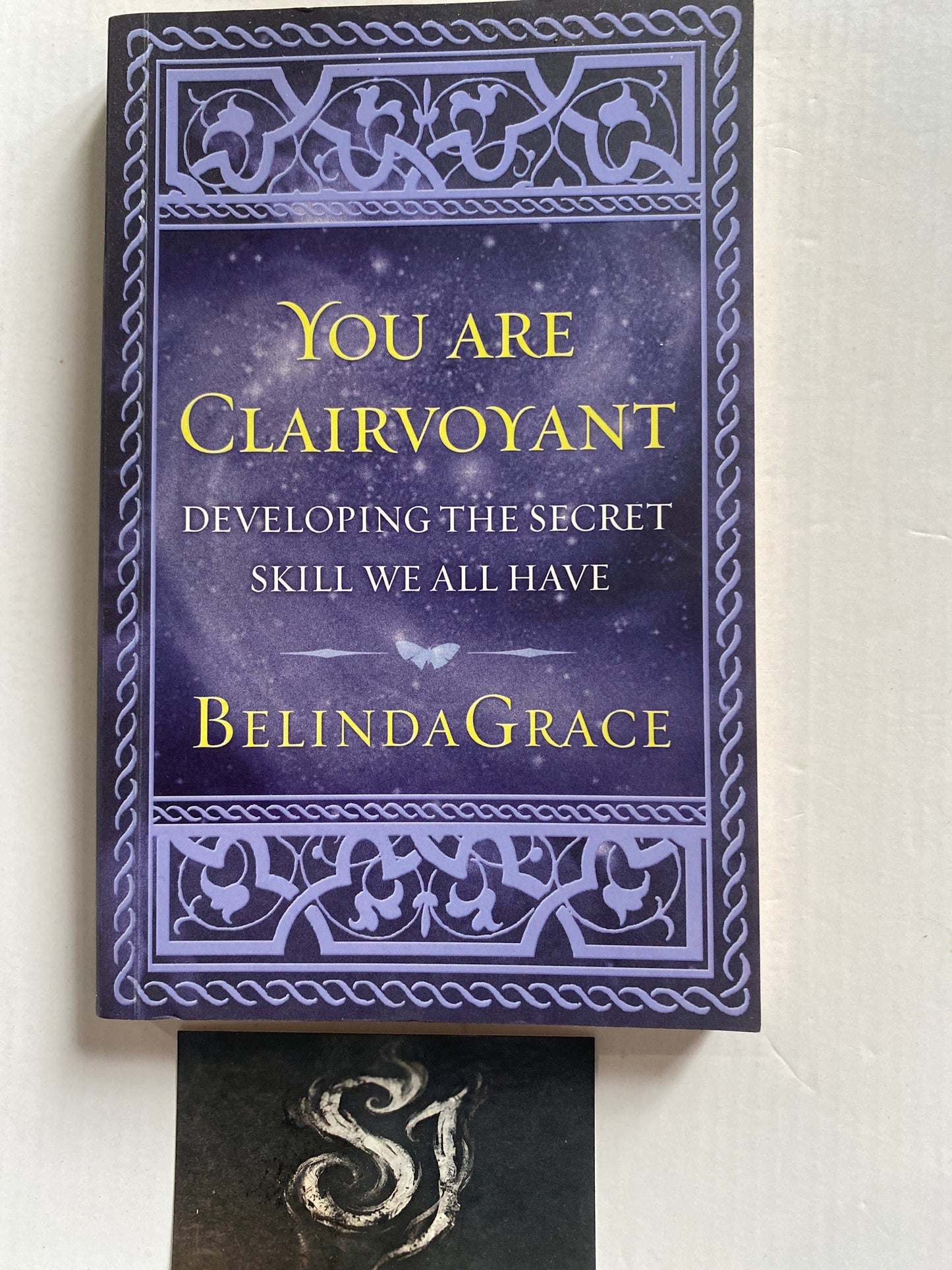 You Are Clairvoyant by Belinda Grace
