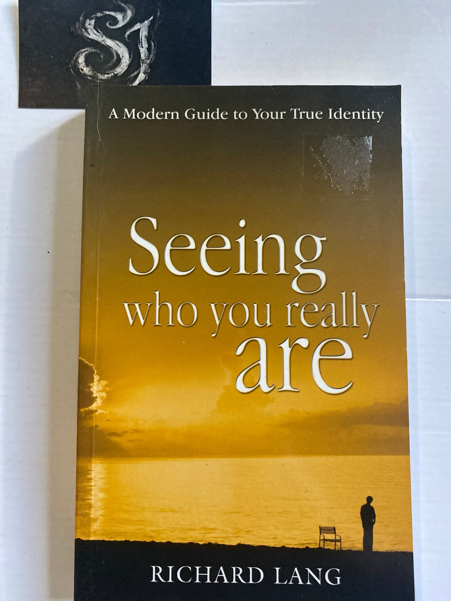 Seeing Who You Really Are by Richard Lang