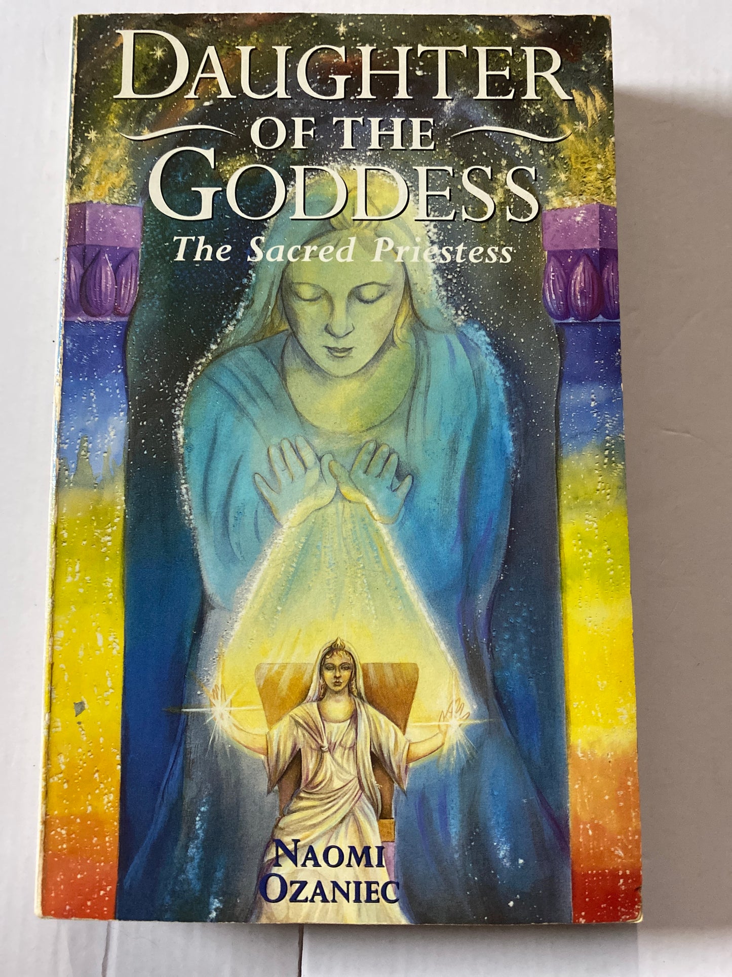 Daughter of the Goddess: The Sacred Priestess by Naomi Ozaniec
