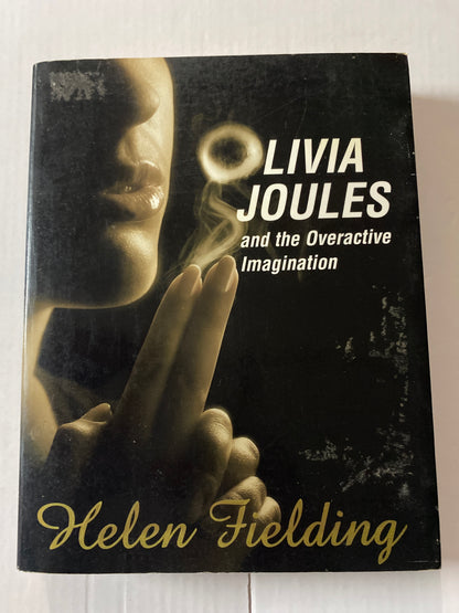 Olivia Joules and the Overactive Imagination by Helen Fielding