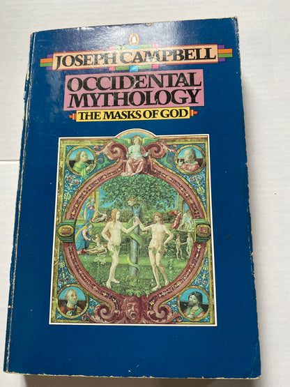 Occidental Mythology by Joseph Campbell