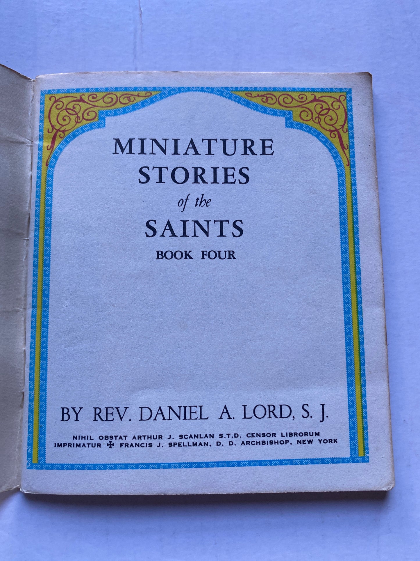 Miniature Stories of the Saints Book IV by Rev. Daniel A. Lord S.J. Rare 1946 Original Catholic Devotional Booklet