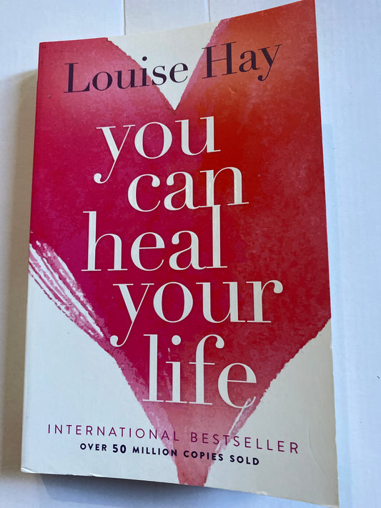 You Can Heal Your Life — Louise L. Hay (Great Condition) (2015)