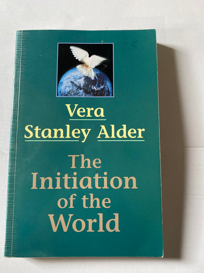 The Initiation of the World by Vera Stanley Alder