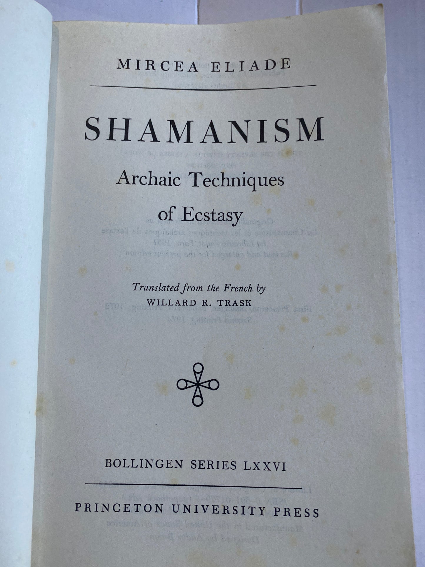 Shamanism: Archaic Techniques of Ecstasy by Mircea Eliade