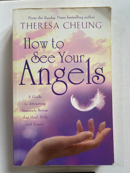 How to See Your Angels by Theresa Cheung