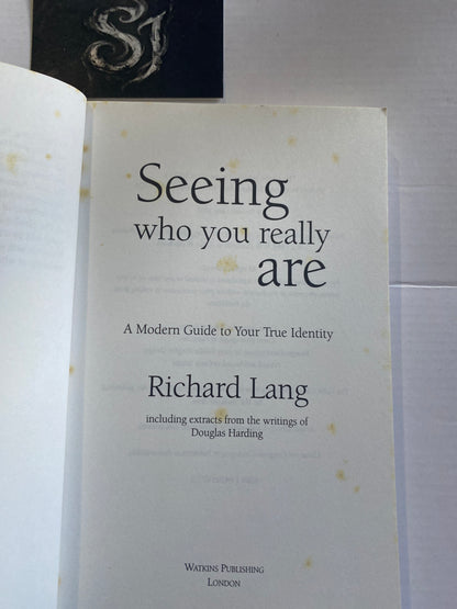 Seeing Who You Really Are by Richard Lang