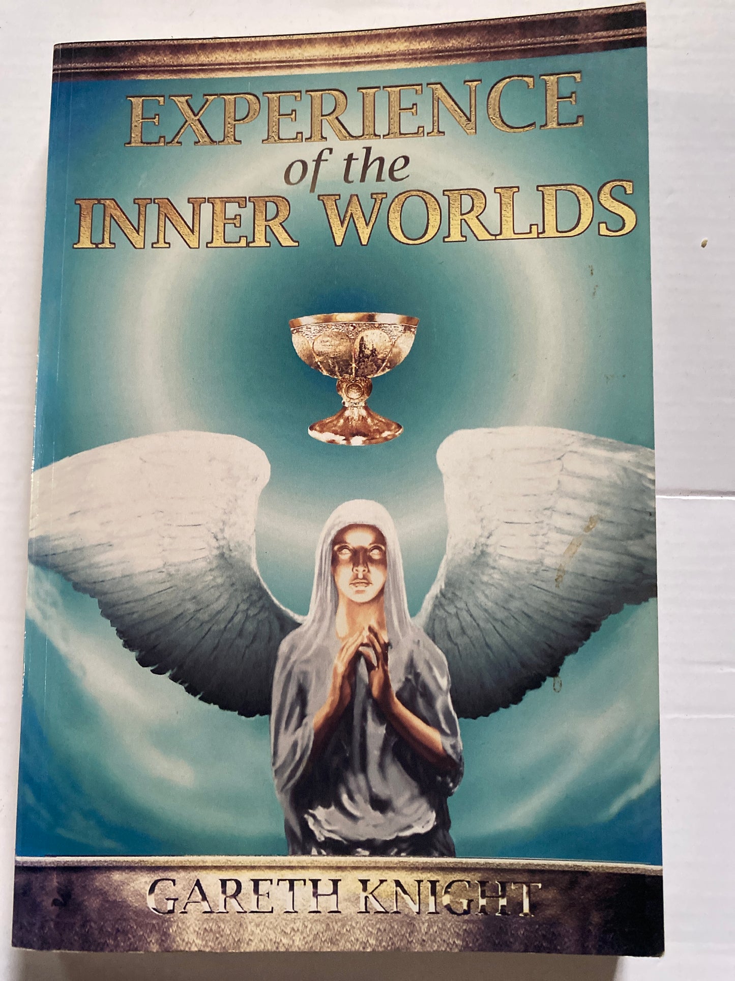Experience of the Inner Worlds by Gareth Knight
