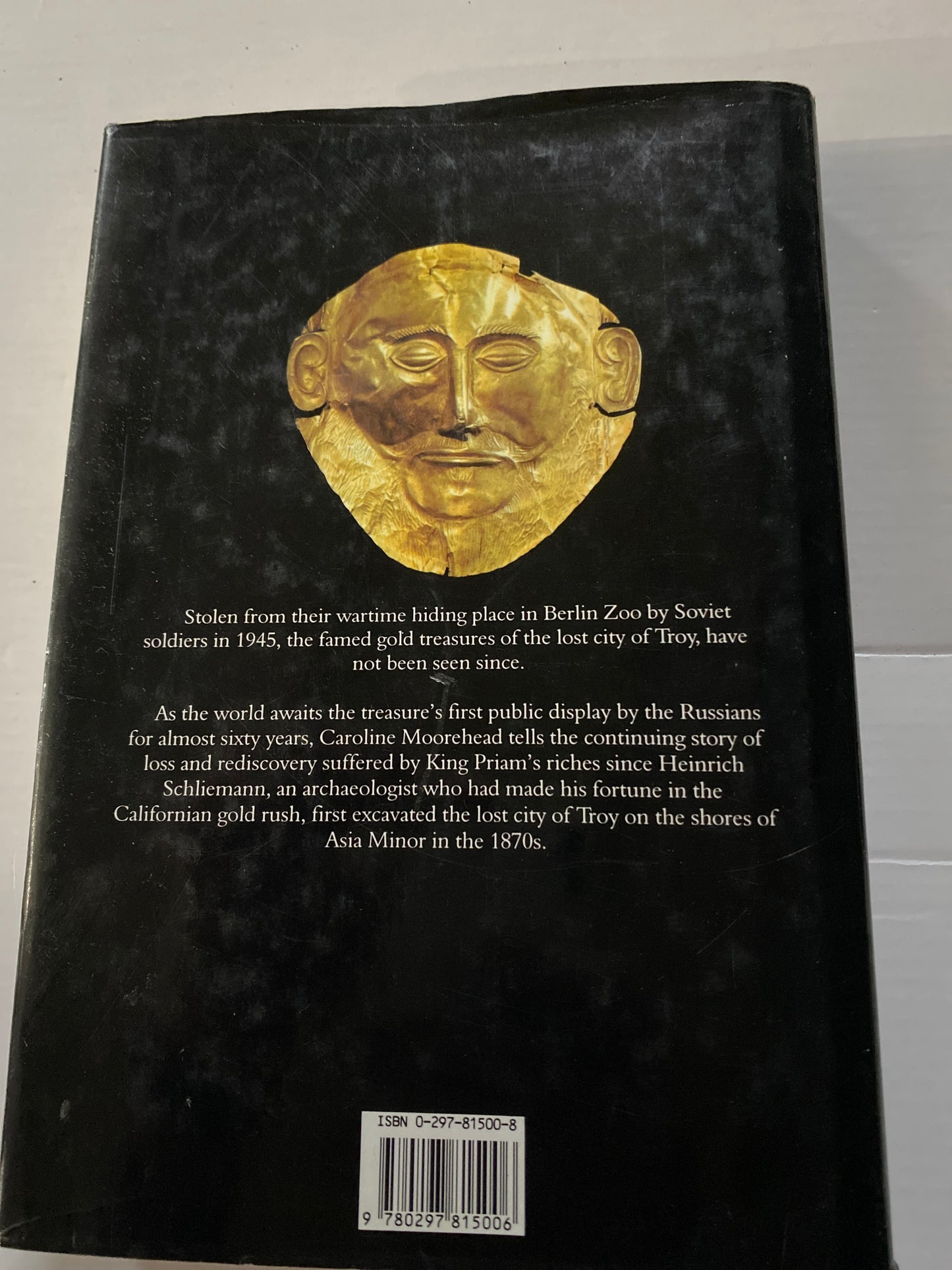 The Lost Treasures of Troy by Caroline Moorehead