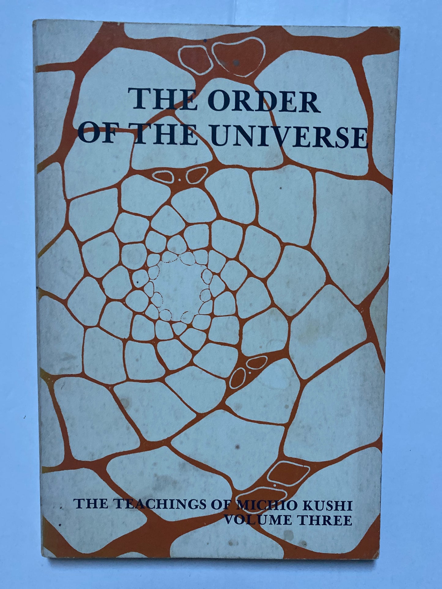 The Order of the Universe: The Teachings of Michio Kushi, Volume Three by Michio Kushi