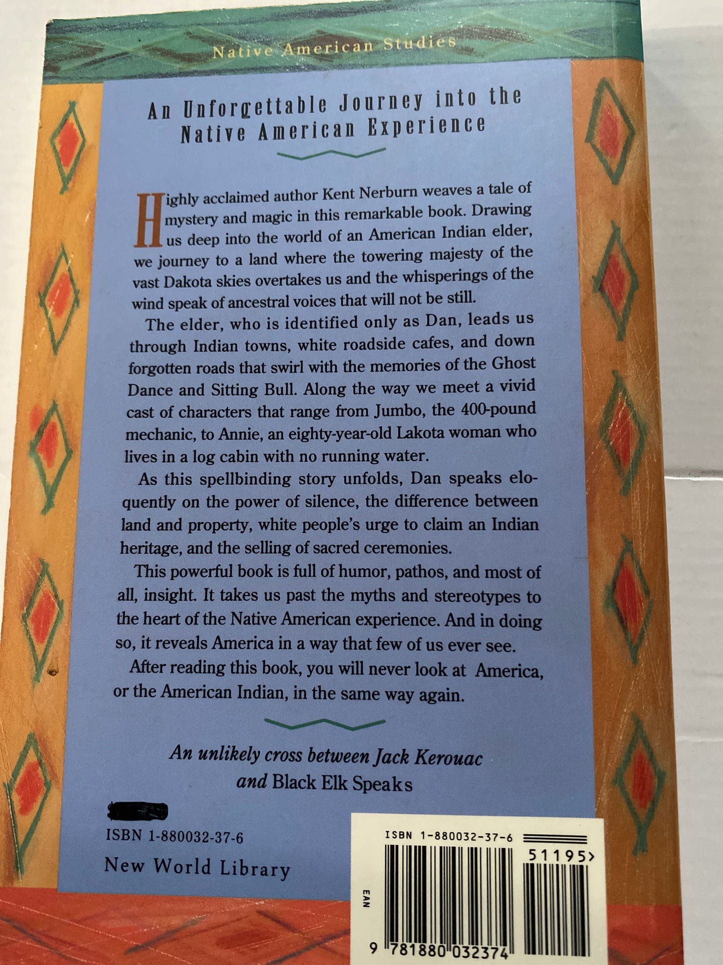 Neither Wolf Nor Dog: On Forgotten Roads with an Indian Elder by Kent Nerburn