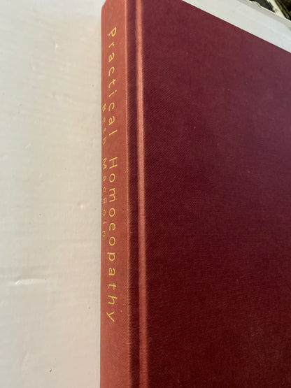 Practical Homoeopathy: A Complete Guide to Home Treatment by Beth MacEoin