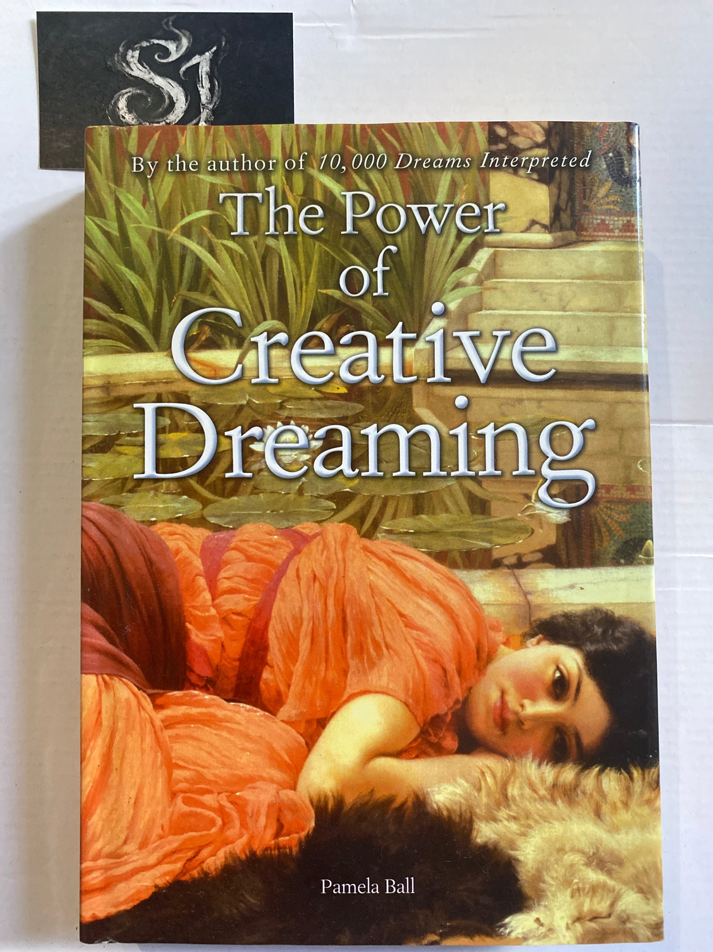 The Power of Creative Dreaming by Pamela Ball