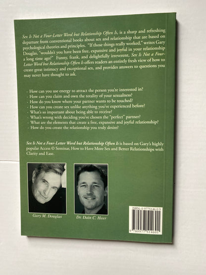 Sex Is Not a Four Letter Word but Relationship Often Is by Gary M. Douglas & Dain Heer (2005)