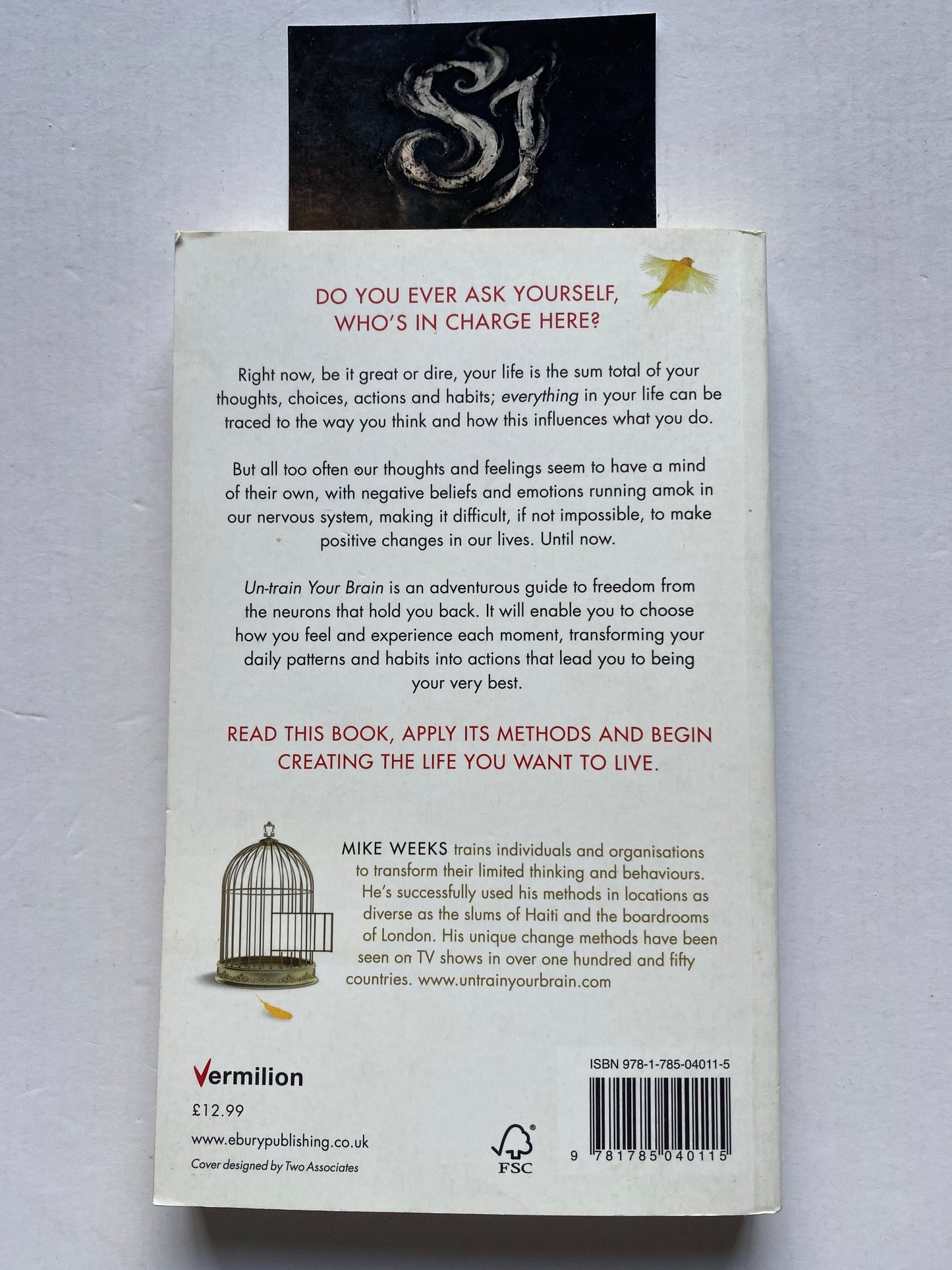 Un-train Your Brain: A Formula for Freedom from the Neurons That Hold You Back by Mike Weeks