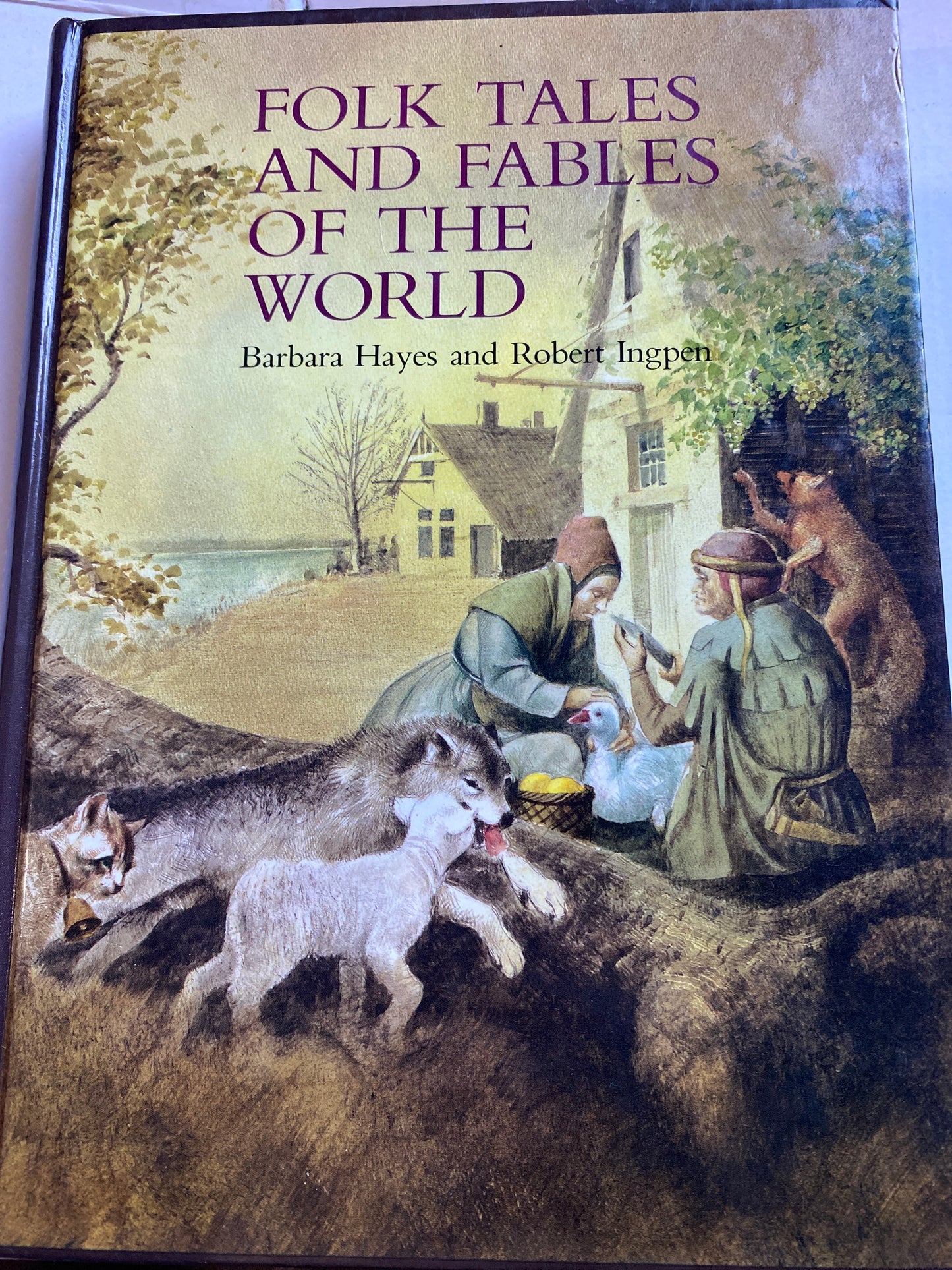 Folk Tales and Fables of the World - Barbara Hayes & Robert Ingpen (Hardcover)