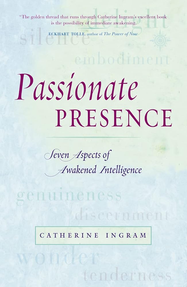 Passionate Presence : Seven Qualities of Awakened Awareness cover image