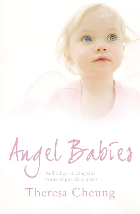 Angel Babies: And Other Amazing True Stories of Guardian Angels cover image