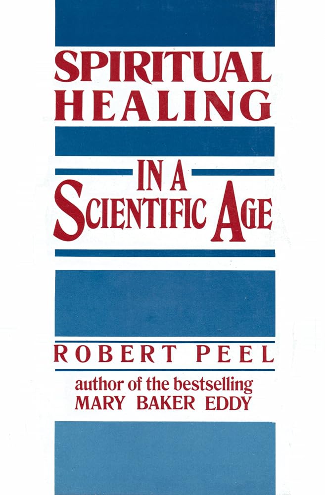Spiritual Healing in a Scientific Age cover image