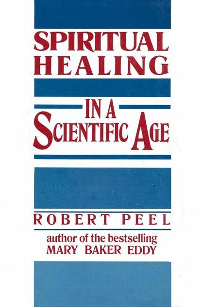 Spiritual Healing in a Scientific Age cover image