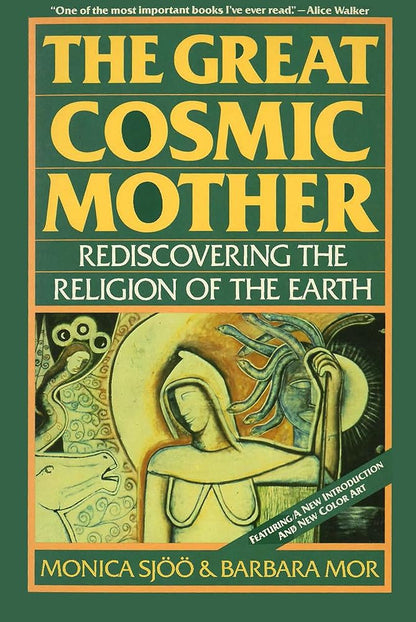 The Great Cosmic Mother: Rediscovering the Religion of the Earth cover image