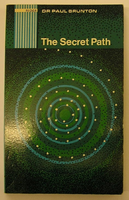 The Secret Path: A Technique of Spiritual Self-Discovery for the Modern World cover image