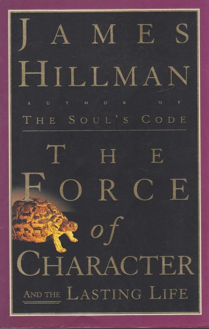 The Force of Character and the Lasting Life cover image