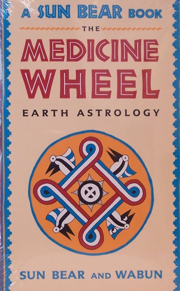 The medicine wheel: Earth astrology cover image
