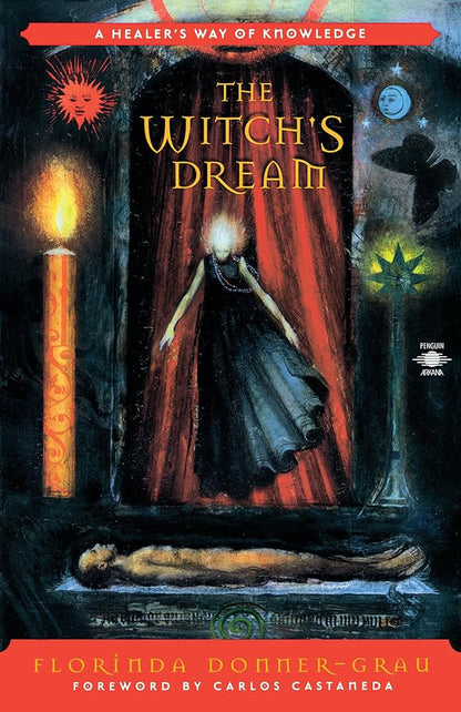 The Witch's Dream: A Healer's Way of Knowledge (Compass) cover image