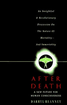 After Death: A New Future for Human Consciousness cover image
