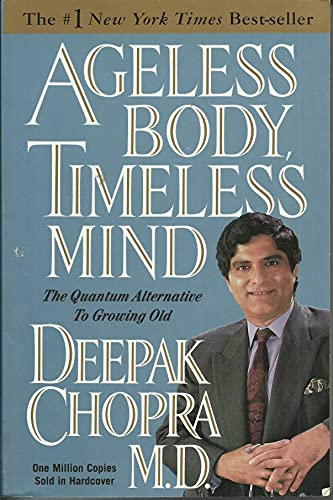 Ageless body, timeless mind : the quantum alternative to growing old cover image
