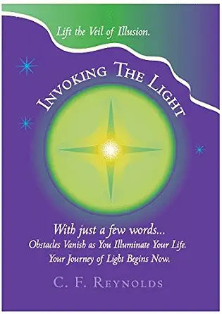 Invoking The Light: Lift the Veil of Illusion cover image