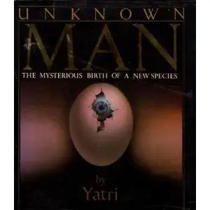 Unknown Man: The Mysterious Birth of a New Species cover image
