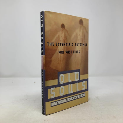 Old Souls: The Scientific Evidence For Past Lives cover image