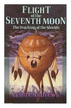Flight of the Seventh Moon : The Teaching of the Shields cover image