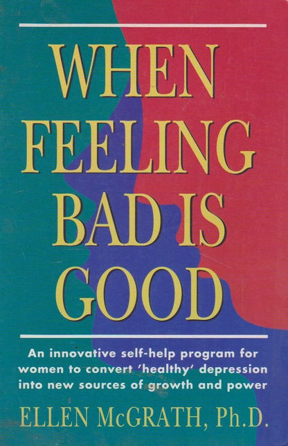 When Feeling Bad is Good cover image