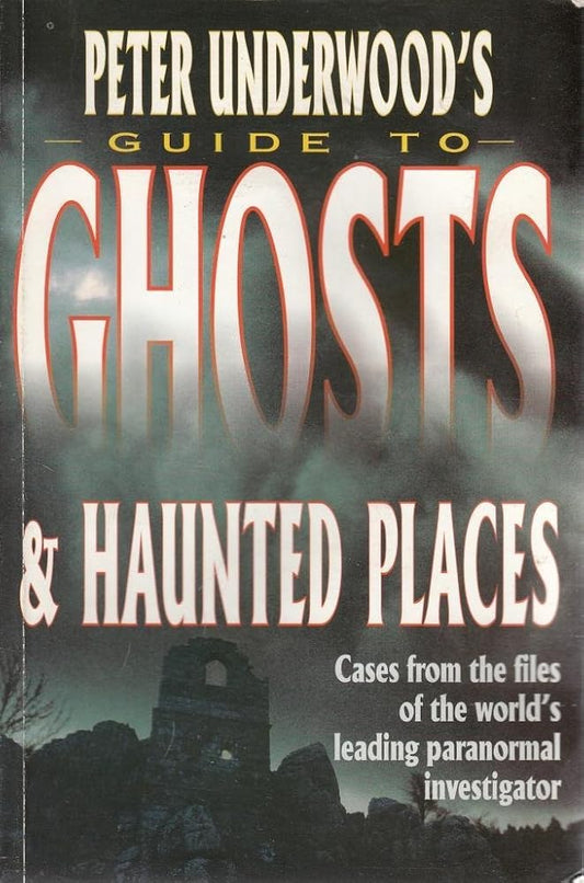 Peter Underwood's Guide to Ghosts and Haunted Places cover image