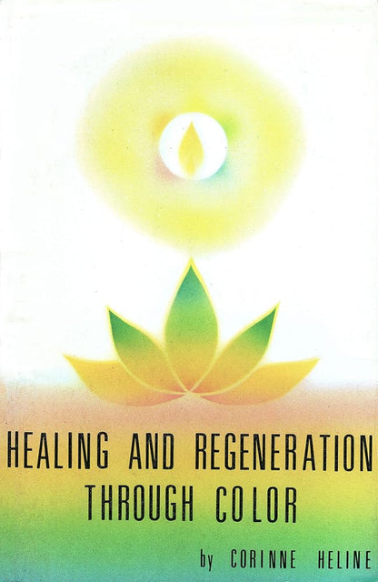 Healing and Regeneration Through Color cover image