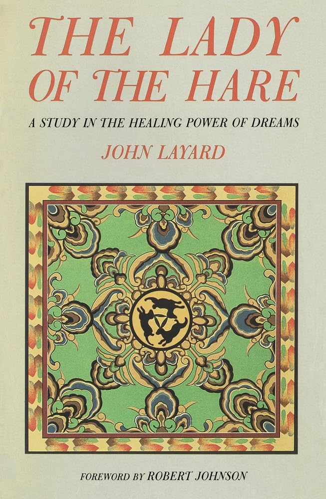 The Lady of the Hare: A Study in the Healing Power of Dreams cover image
