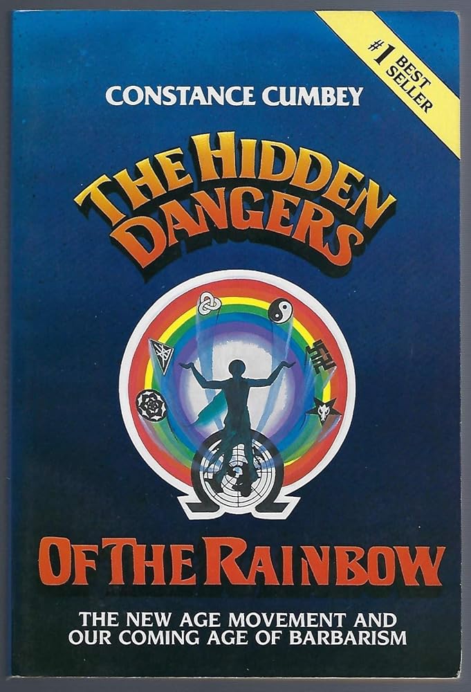 The Hidden Dangers of the Rainbow: The New Age Movement and Our Coming Age of Barbarism cover image