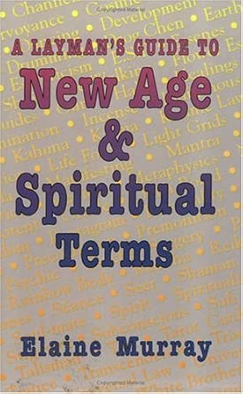 A Layman's Guide to New Age & Spiritual Terms cover image