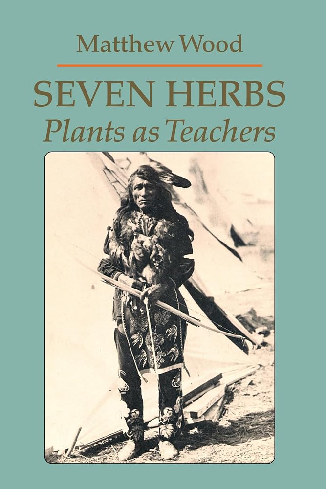 Seven Herbs: Plants as Teachers cover image