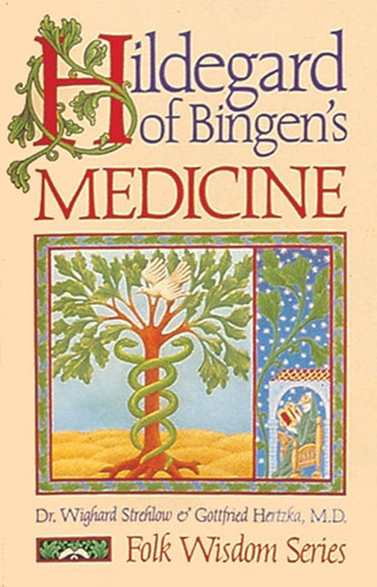 Hildegard of Bingen's Medicine (Folk Wisdom Series) cover image
