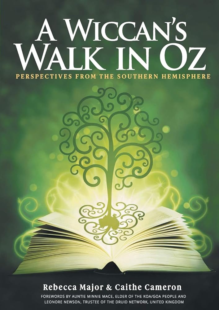 A Wiccan's Walk In Oz: Perspectives From The Southern Hemisphere cover image