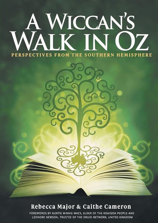 A Wiccan's Walk In Oz: Perspectives From The Southern Hemisphere cover image