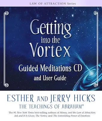 Getting into the Vortex: Guided Meditations CD and User Guide cover image