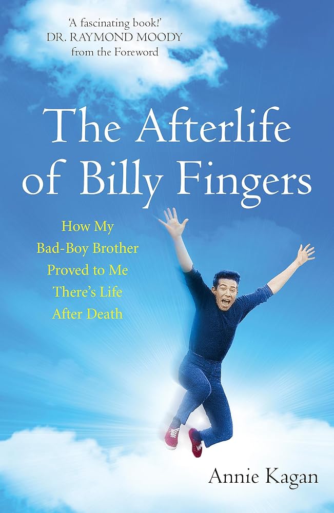 The Afterlife of Billy Fingers: Life, Death and Everything Afterwards cover image
