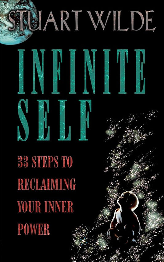 Infinite Self: 33 Steps to Reclaiming Your Inner Power cover image